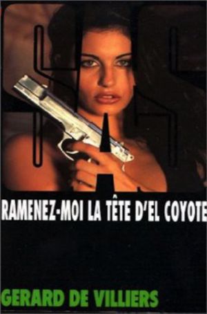 [SAS 120] • Ramenez-Moi La Tête D'El Coyote